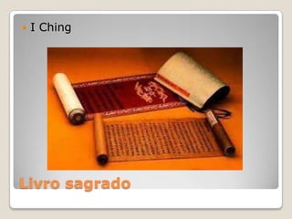 Livro sagrado
 I Ching
 