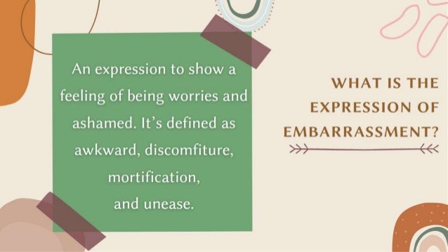 The Expression Of Embarrassment The Expression Of Anger
