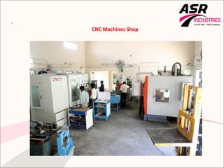 .
    CNC Machines Shop
 