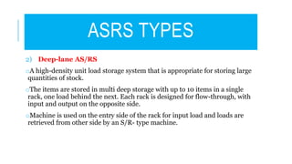 Asrm Storage Automatic storage Retrieval system (ASRS) | PPTX