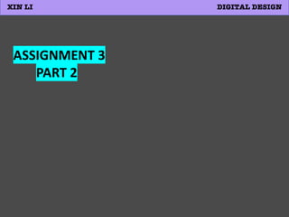 XIN LI DIGITAL DESIGN
ASSIGNMENT 3
PART 2
 