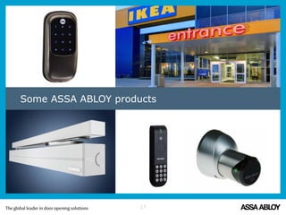 17
Some ASSA ABLOY products
 