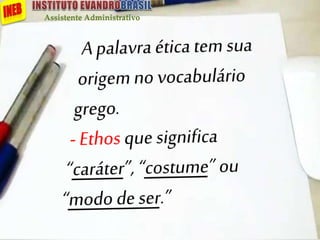 Assistente Administrativo
 