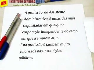 Assistente Administrativo
 