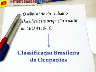 Assistente Administrativo
 