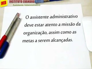 Assistente Administrativo
 