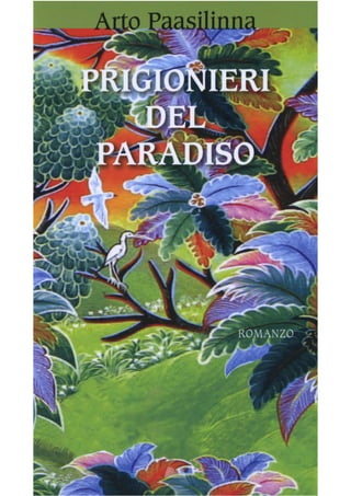 assaggio - Prigionieri del paradiso - di Arto Paasilinna