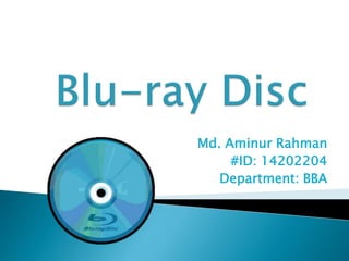Md. Aminur Rahman
#ID: 14202204
Department: BBA
 