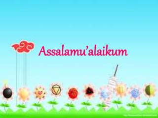 Assalamu’alaikum
 