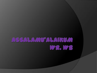 Assalamu’alaikumwr. wb 