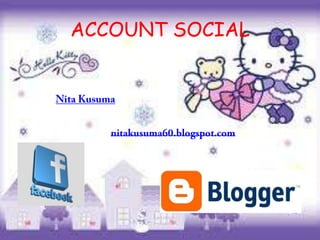 ACCOUNT SOCIAL
 