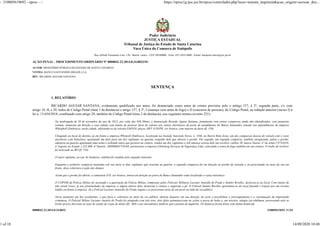 0000042-22.2014.8.24.0032 310005619692 .V124
Rua Alfredo Fernandes Luiz, 130 - Bairro: centro - CEP: 89340000 - Fone: (47)...