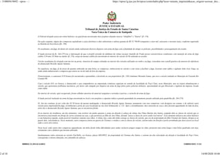 0000042-22.2014.8.24.0032 310005619692 .V124
O Policial alvejado usava um colete balístico, no qual foram encontrados dois...