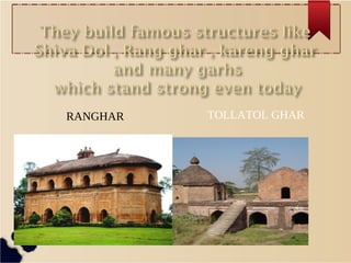 Ancient Ranghar Assam_the beautiful state of north_east India | PDF