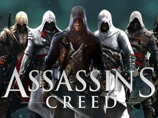 Assasin’s Creed 
 