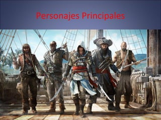 Personajes Principales
 