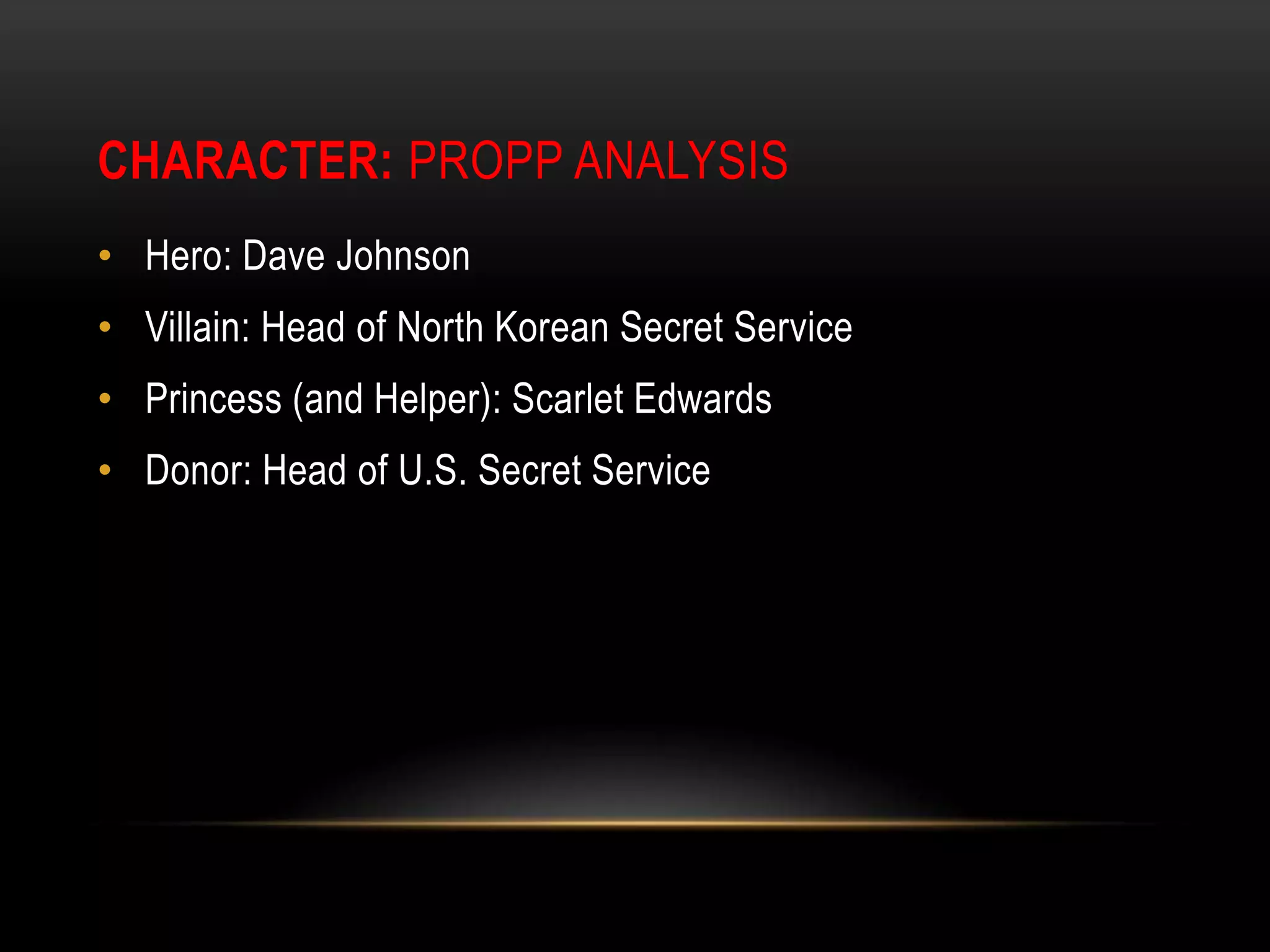 Action: Fight Scenes, Weapons, Constant Danger, Assassination, Spies, Helicopters