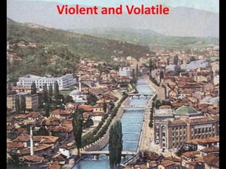 First of all, the scheduled visit of Archduke Frans Ferdinand to
Bosnia, was published as early as March. Sarajevo was a v...