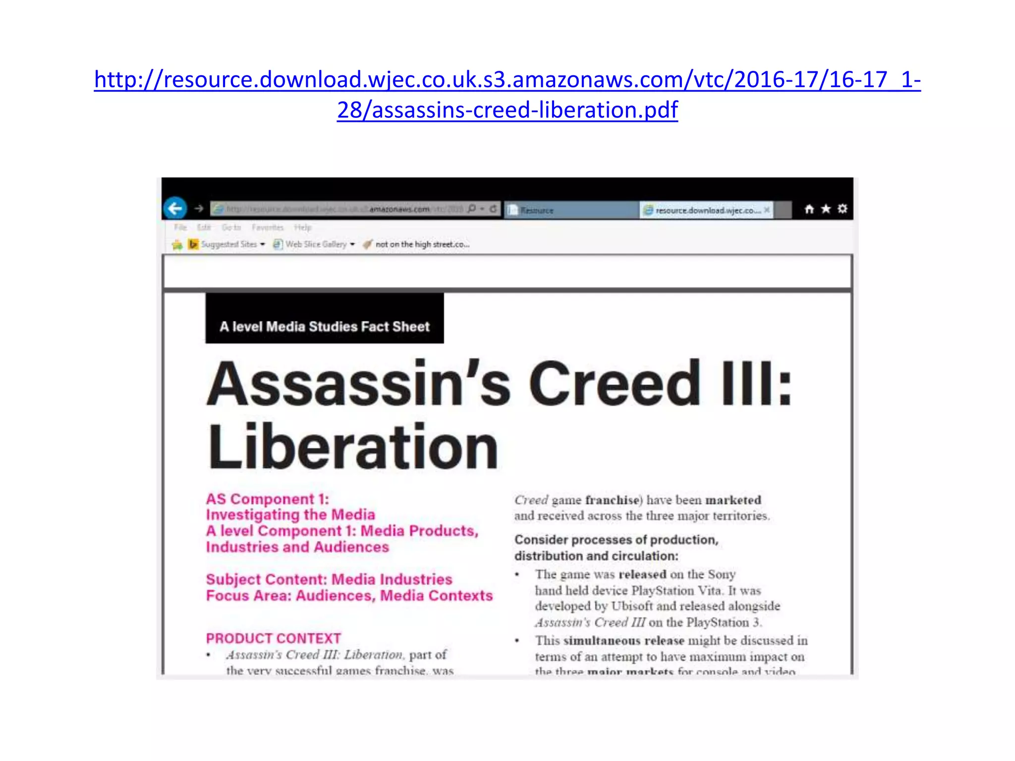 http://resource.download.wjec.co.uk.s3.amazonaws.com/vtc/2016-17/16-17_1-
28/assassins-creed-liberation.pdf
 