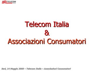 Telecom Italia & Associazioni Consumatori 