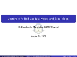 Lecture #7: Bell Lapdula Model and Biba Model
Dr.Ramchandra Mangrulkar, DJSCE Mumbai
August 14, 2020
Dr.Ramchandra Mangrulkar, DJSCE Mumbai Lecture #7: Bell Lapdula Model and Biba Model August 14, 2020 1 / 27
 
