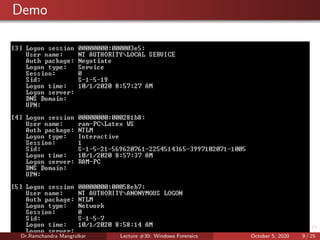 Demo
Dr.Ramchandra Mangrulkar Lecture #30: Windows Forensics October 5, 2020 9 / 25
 