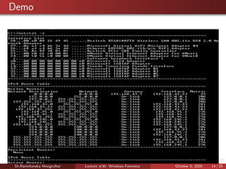 Demo
Dr.Ramchandra Mangrulkar Lecture #30: Windows Forensics October 5, 2020 14 / 25
 