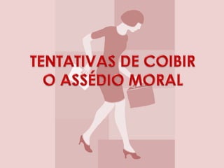 Realização de eventos (seminários,palestras)Política de recursos humanos, com ênfase para a informação e a formação de chefes.