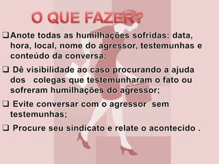 Um colega agride outro colega;