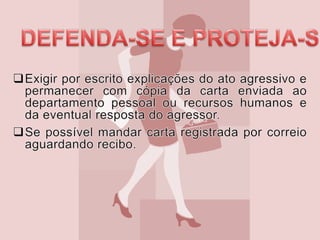 A pessoa vem de fora, tem uma maneira de exercer a chefia que o grupo não aceita. 