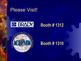 Please Visit!
Booth # 1312
Booth # 1310
 