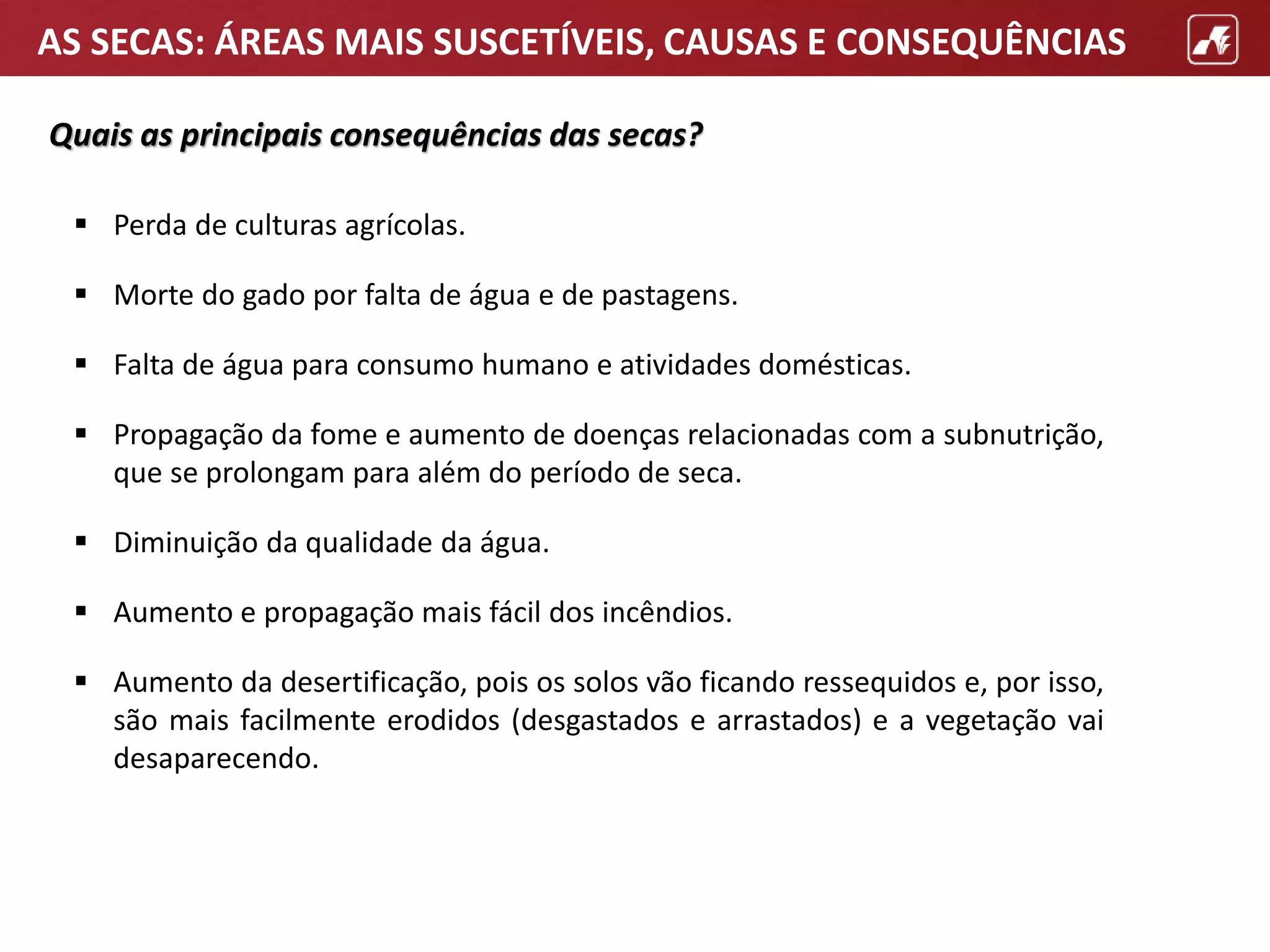 As secas - causas, consequências, áreas suscetíveis (1).pptx