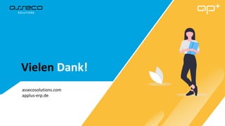 assecosolutions.com
applus-erp.de
Vielen Dank!
 