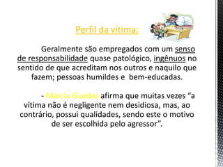 Perfil da vítima:
Marcia Guedes
 