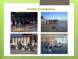 Sortides d’assignatura 
 