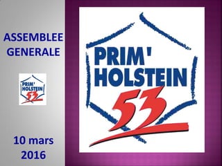 ASSEMBLEE
GENERALE
10 mars
2016
 