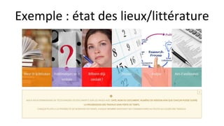 Exemple : état des lieux/littérature
 