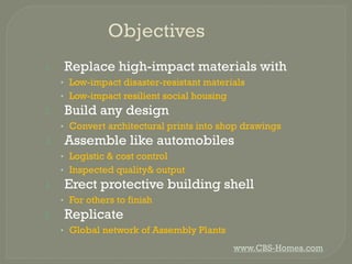 1.

Replace high-impact materials with
• Low-impact disaster-resistant materials
• Low-impact resilient social housing

2....