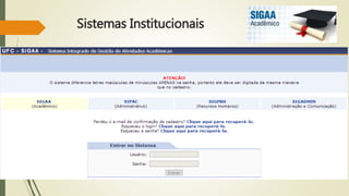 Sistemas Institucionais 
 