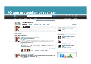 O que pretendemos realizar
 