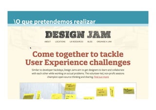 O que pretendemos realizar
 