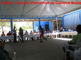 Teatro – Jovens Vicentinos de Campos Belos 