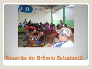 Reunião do Grêmio Estudantil
 