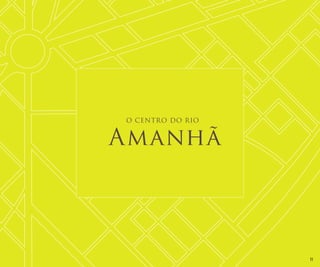 O CENTRO DO RIO

Amanhã

11

 