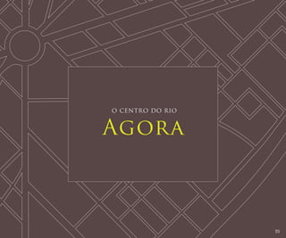 O CENTRO DO RIO

Agora

35

 