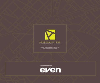 Rua da Assembleia, 85 - Centro/ RJ
www.assembleiaone.com.br

Construção e incorporação:

76

 