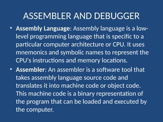 ASSEMBLER AND DEBUGGER.pptx lect 4 cs5.pptx