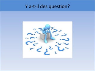 Y a-t-il des question? du titre
 Cliquez pour modifier le style
• Cliquez pour modifier les styles du texte du
  masque
      – Deuxième niveau
             • Troisième niveau
                – Quatrième niveau
                   » Cinquième niveau




18/12/2010                                       15
 