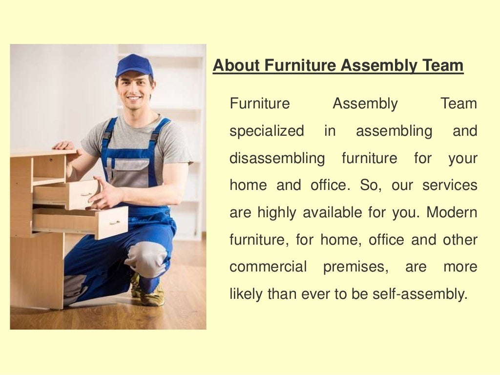 Assemble your home furniture with the help of professionals