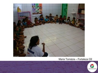 Maria Tomázia – Fortaleza CE 